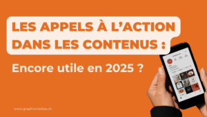 Lire la suite à propos de l’article Les appels à l’action dans les contenus : utiles ou totalement dépassés ?